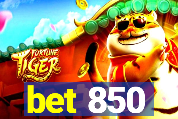 bet 850